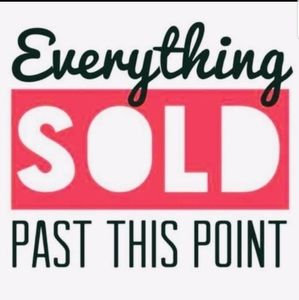EVERYTHING IS SOLD BEYOND THIS SIGN
